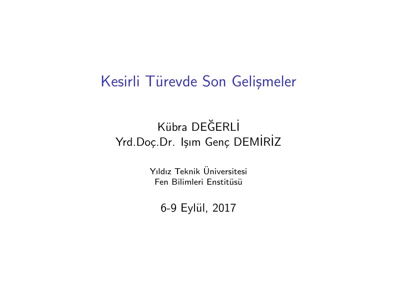 Kesir Türevde Son Yaklaşımlar